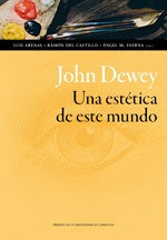 Libro John Dewey. Una Estetica De Este Mundo