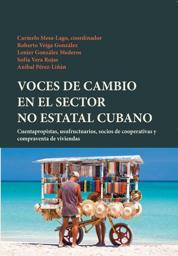 Voces De Cambio En El Sector No Estatal Cubano, De Rojas, Sofia Vera. Iberoamericana Editorial Vervuert, S.l., Tapa Blanda En Español