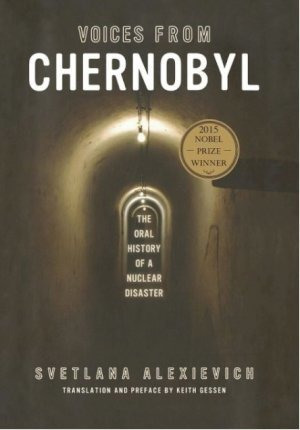 Voices From Chernobyl - Svetlana Alexievich