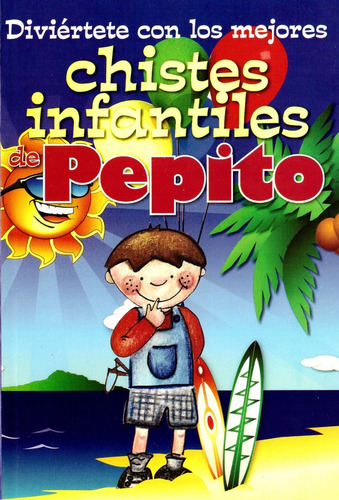 Diviertete Con Los Mejores Chistes Infantiles De Pepito, De Servin Garcia Magdalena. Editorial Rtm Ediciones, Tapa Blanda, Edición 1 En Español, 2014