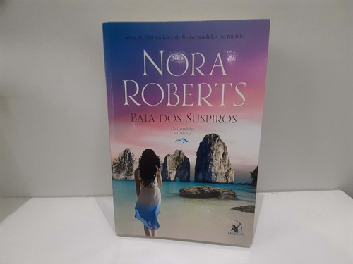 Livro - Os Guardiões 2 - Baía Dos Suspiros - Nora Roberts (Usado)