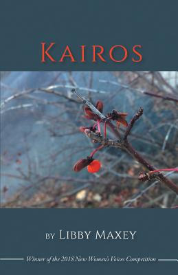 Libro Kairos: Winner Of The 2018 New Women's Voices Serie...