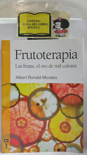 Salud - Frutoterapia - Albert Ronald Morales - Edaf - 2011
