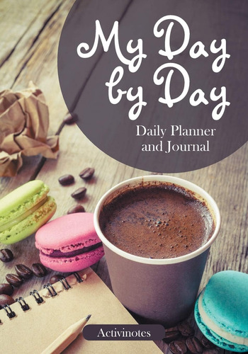 Libro My Day By Day Daily Planner And Journal -inglés