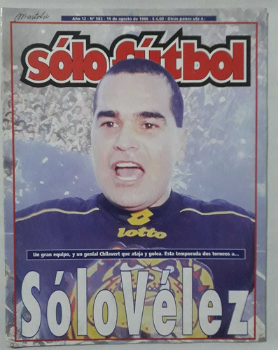 Revista Solo Futbol 583 - Chilavert Vélez Campeón 1996 Fs