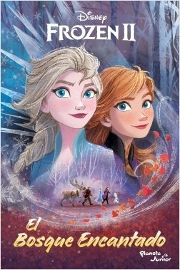 Frozen 2. El Bosque Encantado - Disney Publishing Worldwide