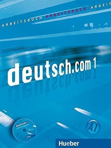 Deutsch.com 1 - Arbeitsbuch Mit Audio-cd Zum Arbeitsbuch