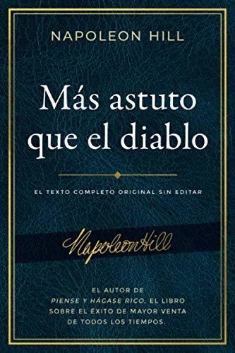 Libro : Mas Astuto Que El Diablo El Texto Completo Original