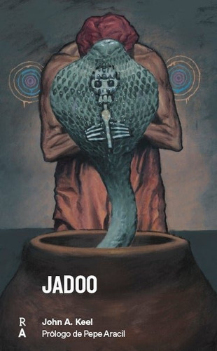 Jadoo, De Keel, John. Editorial Reediciones Anomalas, Tapa Blanda En Español