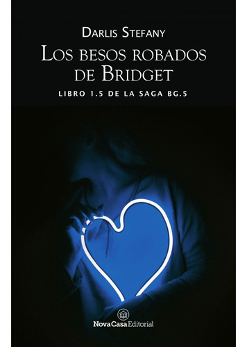 Libro Los Besos Robados De Bridget