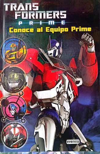 Transformers Prime Conoce Al Equipo Prime En Tapa Dura 