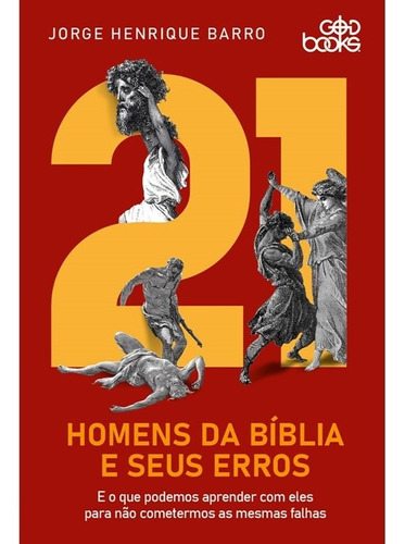 21 Homens Da Bíblia E Seus Erros | Jorge Henrique Barro