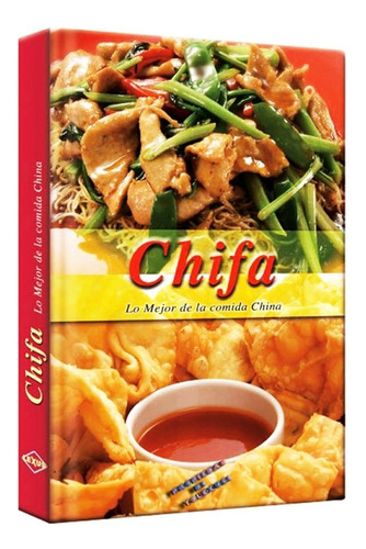 Libro Lo Mejor De La Comida China Chifa- Original