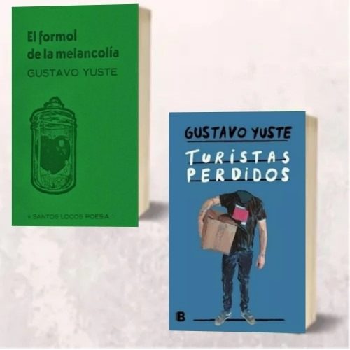 Dos Libros Gustavo Yuste Formol Melancolía Turistas Perdidos