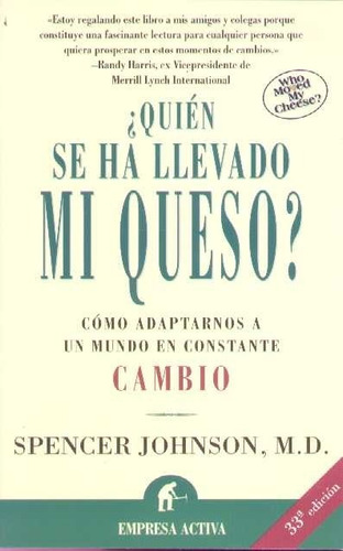 ¿quién Se Ha Llevado Mi Queso? / Johnson / Enviamos Latiaana