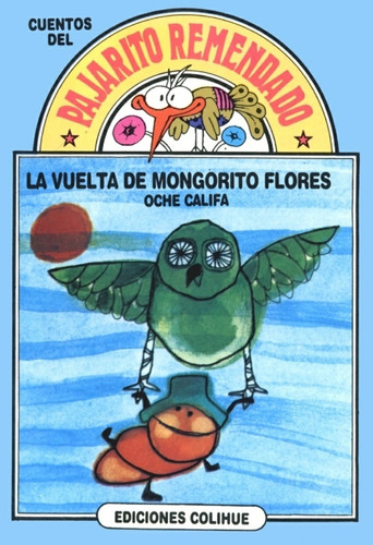 La Vuelta De Mongorito Flores - Oche Califa