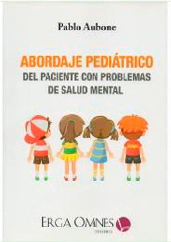 Abordaje Pediatrico Paciente Problemas Salud Mental - Aubone