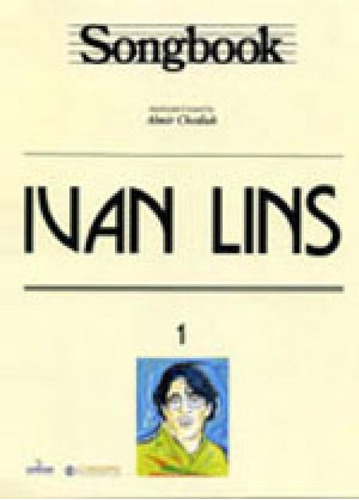 SONGBOOK IVAN LINS - VOLUME 1, de Chediak, Almir. Editora Irmãos Vitale, capa mole em português