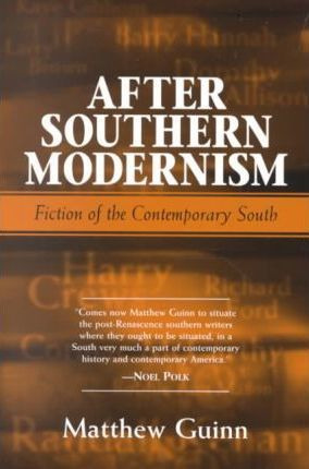 Libro After Southern Modernism - Matthew Guinn