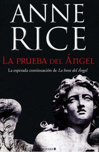 La Prueba Del Ángel - Anne Rice / B + Sorpresa