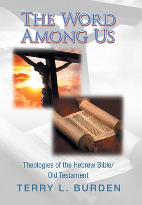 Libro The Word Among Us: Theologies Of The Hebrew Bible/o...