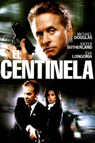 Película El Centinela (the Sentinel) 2006