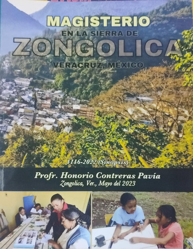 Magisterio En La Sierra De Zongolica Prof. Honorio Contreras