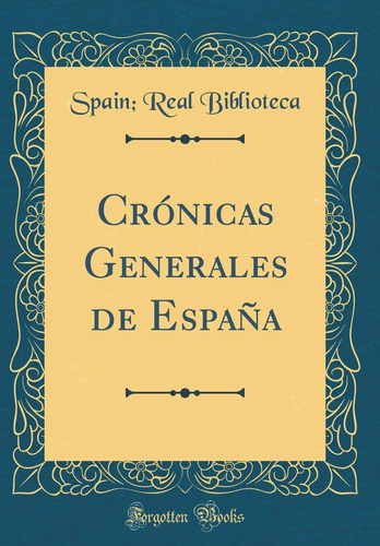 Libro Crónicas Generales De España (classic Reprint) (s Lhs2