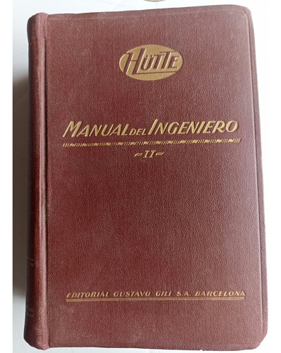 Manual Del Ingeniero Tomo Ii. Academia Hutte.