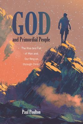 Libro God And Primordial People : The Rise And Fall Of Ma...