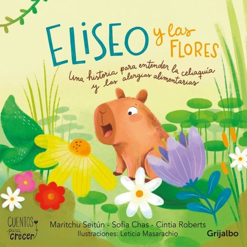 Libro Eliseo Y Las Flores - Maritchu Seitún - Grijalbo
