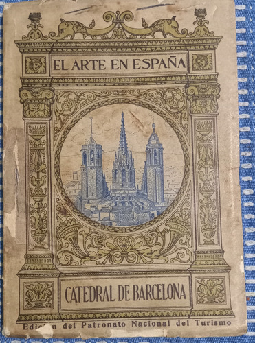 Catedral De Barcelona - Buenaventura Bassegoda Y Amigo