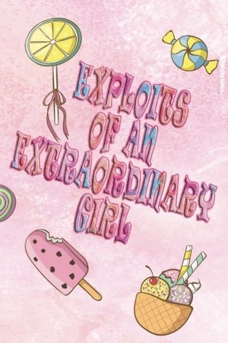 Exploits Of An Extraordinary Girl : Deena Rae Schoenfeldt ...