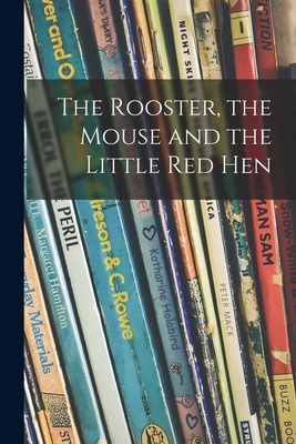Libro The Rooster, The Mouse And The Little Red Hen - Ano...