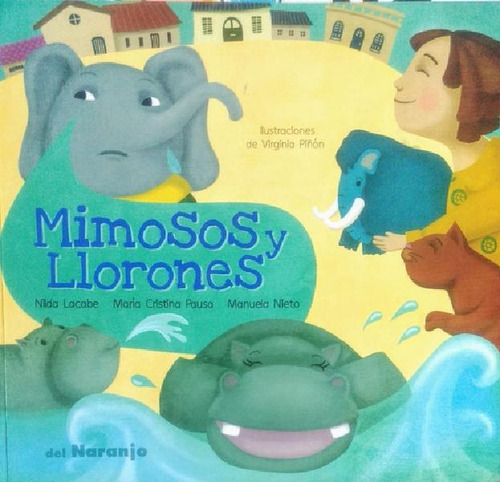 Libro - Mimosos Y Llorones - Ya Se Leer 3, De Lacabe, Nilda