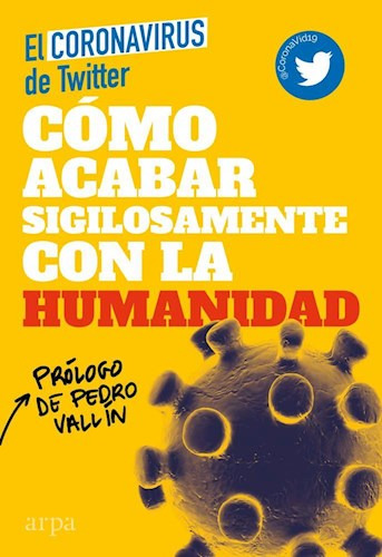 Libro Como Acabar Sigilosamente Con La Humanidad De Pedro Va