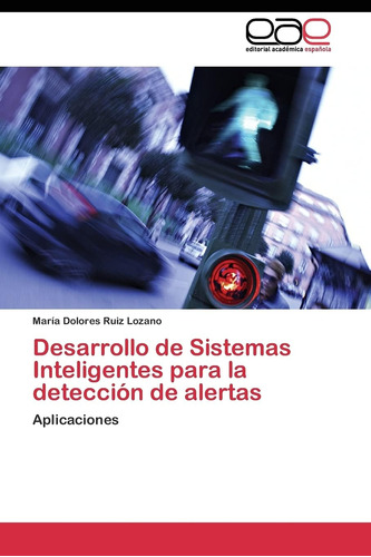 Libro: Desarrollo De Sistemas Para La Detección De Alertas: 