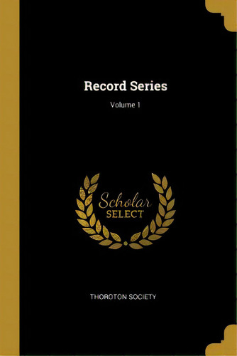 Record Series; Volume 1, De Society, Thoroton. Editorial Wentworth Pr, Tapa Blanda En Inglés