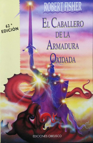 El Caballero De La Armadura Oxidada