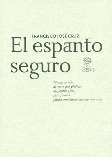Francisco Jose Cruz. El Espanto Seguro, De Cruz, Francisco José. Editorial Sibila, Tapa Blanda, Edición 1 En Español, 2010
