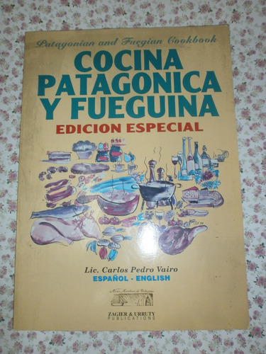 Cocina Patagónica Y Fueguina Edición Especial Bilingüe Vairo