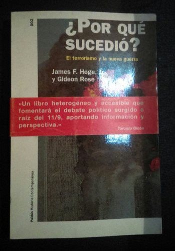 Por Que Sucedio El Terrorismo Y La Nueva Guerra James F Hoge