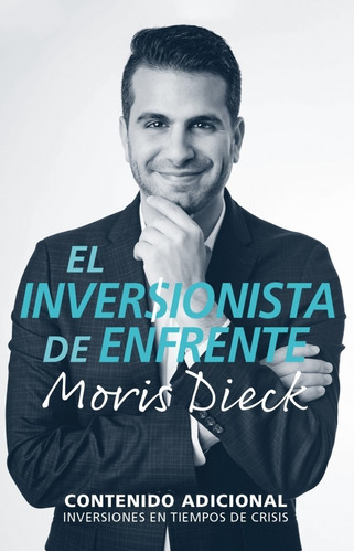 El Inversionista De Enfrente - Moris Dieck - Original