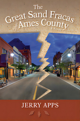 Great Sand Fracas Of Ames County, De Apps, Jerry. Editorial Univ Of Wisconsin Pr, Tapa Dura En Inglés