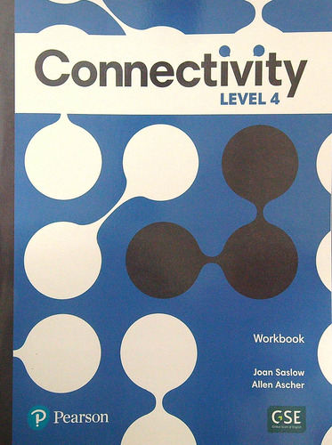 Connectivity 4 - Workbook, De Saslow, Joan. Editorial Pearson, Tapa Blanda En Inglés Americano, 2021