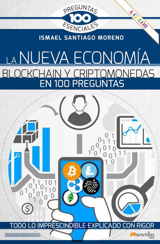La Nueva Economia Blockchain Y Criptomonedas En 100 Pregu...