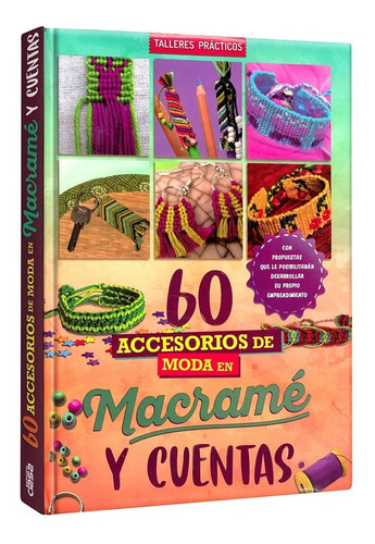 Libro 60 Accesorios De Moda En Macramé Y Cuentas