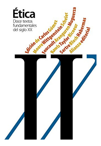 Doce Textos Fundamentales De La Etica Del Siglo Xx -el Libro