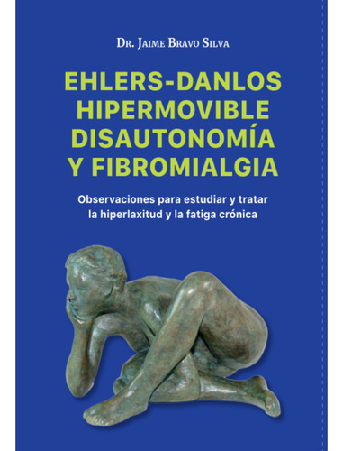 Ehlers-danlos Hipermovible, Disautonomía Y Fibromialgia