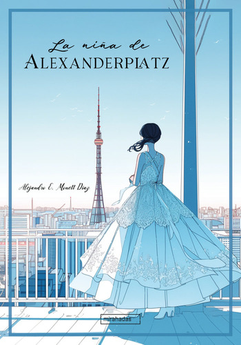 Libro La Niãa De Alexanderplatz - E. Monett Diaz, Alejan...